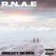 R N A E feat King Dreeski Single
