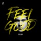 Feel Good Single