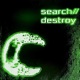 Search Destroy