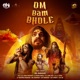Om Bam Bhole Single