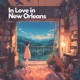In Love in New Orleans Single