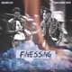 Finessing feat Lord D Andre Single