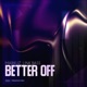Better Off Single