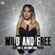 Wild And Free Single