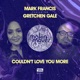 I Couldn t Love You More feat Gretchen Gale Single