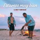 Estamos muy bien feat Damn Goldo Single