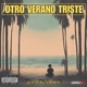 Otro Verano Triste EP