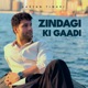 Zindagi Ki Gaadi Single