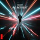 No Retreat Single