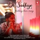Oh Sakhiye Single