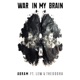 War In My Brain Single