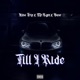 Till I Ride feat Mr Rym Bose Single