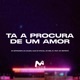 Ta a Procura de um Amor feat Mc Restrito Original Single