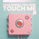 Touch Me Single