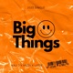 Big Things Single
