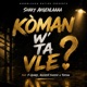 Kòman w ta vle feat F Quake Rocker F r Topson Single
