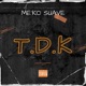 T D K feat Twista Single