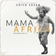 Mama África Savona Mix feat Nath Rodrigues Chico Correa Japa System Single