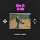 Give It To Me Single