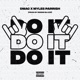Do It feat Dmac Myles Parrish Single