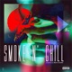 Smoke N Chill Single