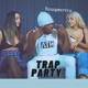 Trap Party