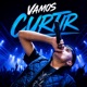 VAMOS CURTIR feat Dj Xandy Mpc Single