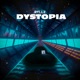 Dystopia Single