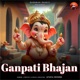 Ganpati Bhajan