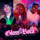 Gloss na Boca feat Manocchio Single