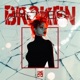 Broken Pieces Single