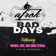Bad Days feat Grynch Ezre Chris Stovall Single