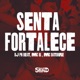 Senta Fortalece Single