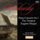 Tchaikovsky Piano Concerto No 1 The Tempest Eugene Onegin