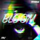 Bloom feat Kamae Iniguez Single
