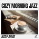 Cozy Morning Jazz