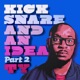 Kick Snare and an Idea Part 2 EP