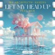 Lift My Head Up feat SEM Single