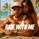 Ride With Me Single