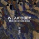 Kanshō Weak Obey by Reeko DJ Mix