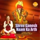 Shree Ganesh Naam Ka Arth Single