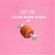 Vian Nan Vian Vol 1 Single