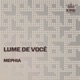 Lume de Você Single