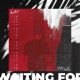 Waiting for Your Love Single
