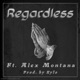 Regardless feat Alex Montana Single