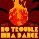 No Trouble Inna Dance Single