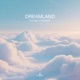 Dreamland Single