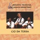 O Cio da Terra feat Zé Gomes Ao Vivo Single