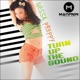 Turn Up the Sound Single