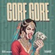 Gore Gore Single